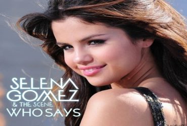 متن و ترجمه آهنگ Who says از Selena Gomez